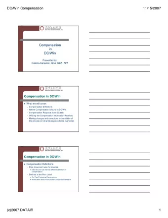 DC/Win Compensation  11/15/2007  Compensation  in  DC/Win  Presented by:  Kristina Kananen, QPA