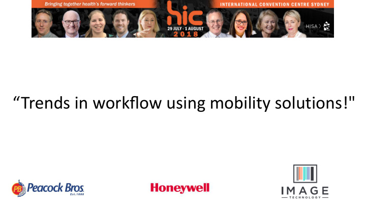 trends in workflow using mobility solutions what do we