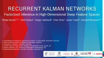 RECURRENT KALMAN NETWORKS  Factorized Inference in High-Dimensional Deep Feature Spaces Philipp