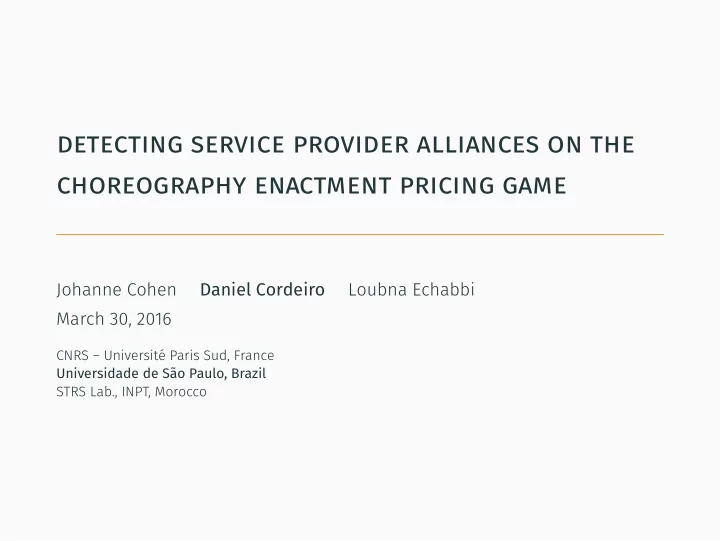 detecting service provider alliances on the choreography