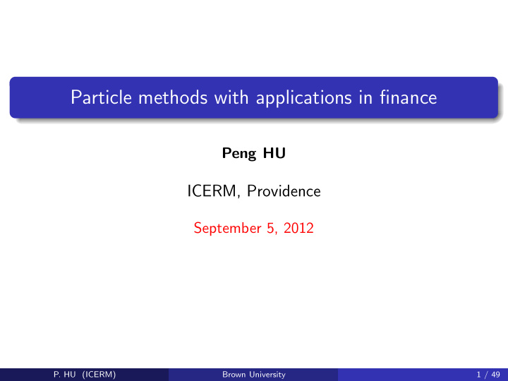 particle methods with applications in finance