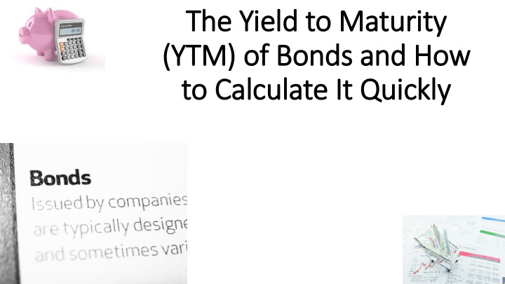 the yield to m maturity ytm of bonds and how to c