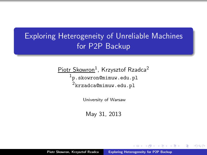 exploring heterogeneity of unreliable machines for p2p