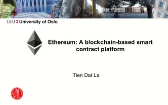 Ethereum: A blockchain-based smart  contract platform  Tien Dat Le  Questions   Bitcoin vs