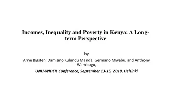 Incomes, Inequality and Poverty in Kenya: A Long-  term Perspective  by  Arne Bigsten, Damiano