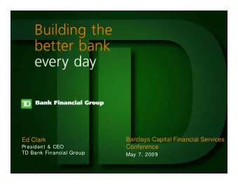 Barclays Capital Financial Services  Ed Clark  Conference  President &amp; CEO  TD Bank Financial