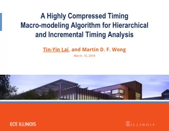 A Highly Compressed Timing  Macro-modeling Algorithm for Hierarchical  and Incremental Timing