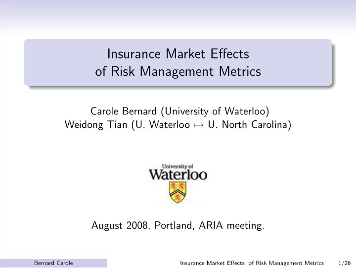 insurance market effects of risk management metrics
