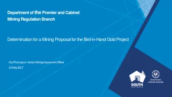 Regulatory Framework  The Mining Act 1971    The Crown owns the minerals  Legislation