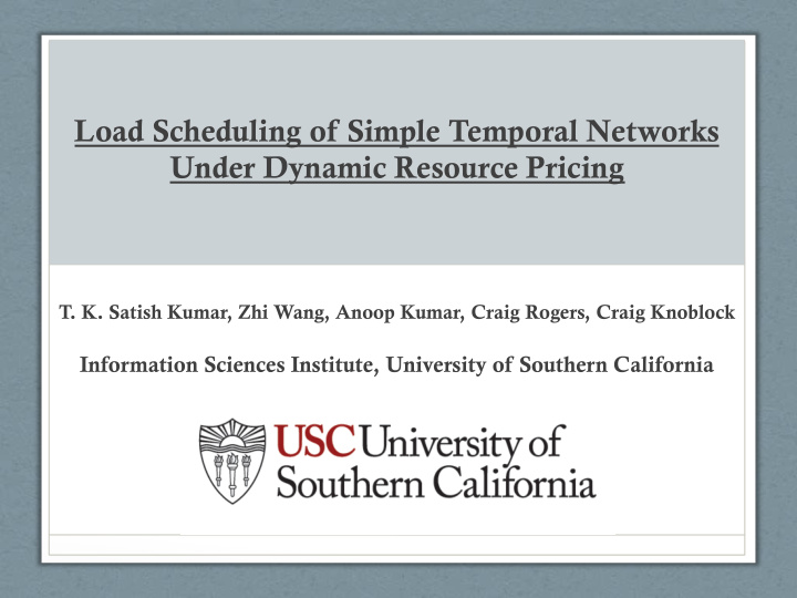 load scheduling of simple temporal networks under dynamic