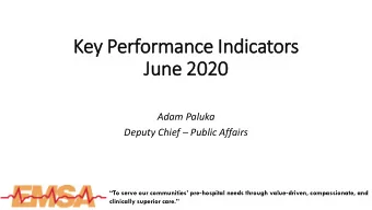 Key Performance In  Indicators  June 2020  Adam Paluka Deputy Chief  Public Affairs To serve