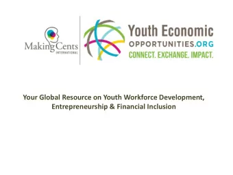 Your Global Resource on Youth Workforce Development, Entrepreneurship &amp; Financial Inclusion