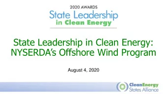 State Leadership in Clean Energy:  NYSERDAs Offshore Wind Program  August 4, 2020  Housekeeping