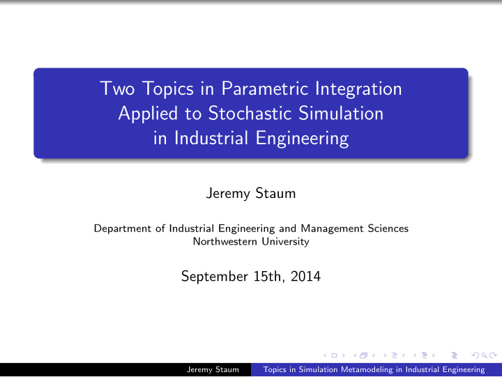 two topics in parametric integration applied to