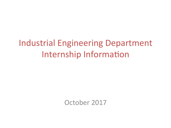 industrial engineering department internship informa5on