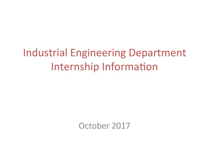 industrial engineering department internship informa5on