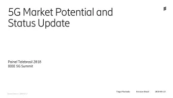 Status Update  Painel Telebrasil 2018  IEEE 5G Summit  Tiago Machado  Ericsson Brazil  2018-05-22