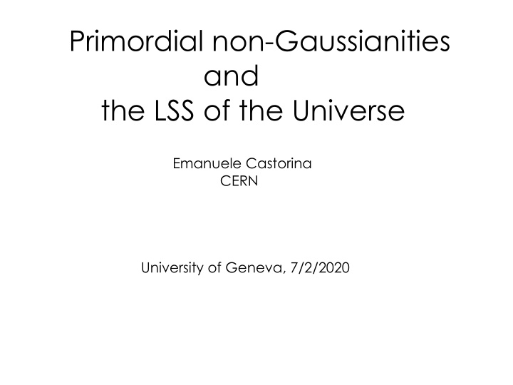 primordial non gaussianities and the lss of the universe