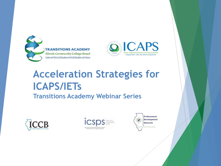 acceleration strategies for icaps iets