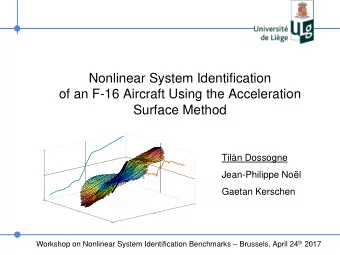 Nonlinear System Identification  of an F-16 Aircraft Using the Acceleration  Surface Method  Tiln