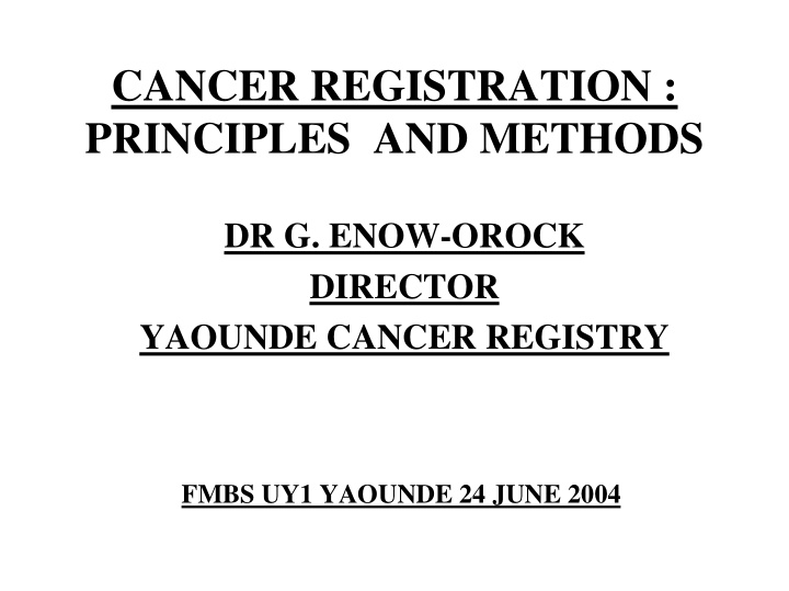 cancer registration principles and methods