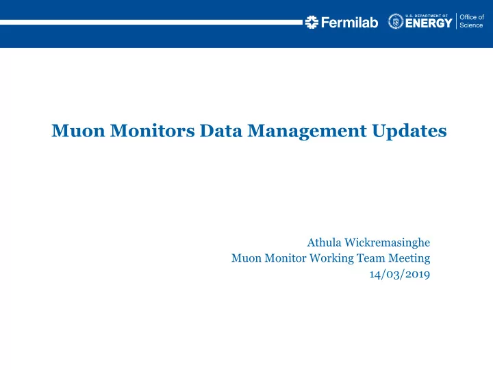 muon monitors data management updates