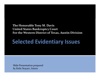 The Honorable Tony M. Davis United States Bankruptcy Court For the Western District of Texas,