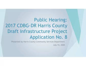 Public Hearing:  2017 CDBG-DR Harris County  Draft Infrastructure Project  Application No. 8