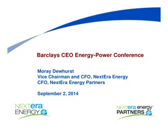 Barclays CEO Energy-Power Conference  Moray Dewhurst  Vice Chairman and CFO, NextEra Energy  CFO,