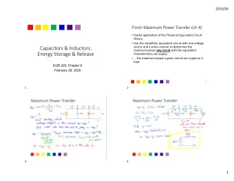 Capacitors &amp; Inductors:  source and a series resistor to determine the maximum power any
