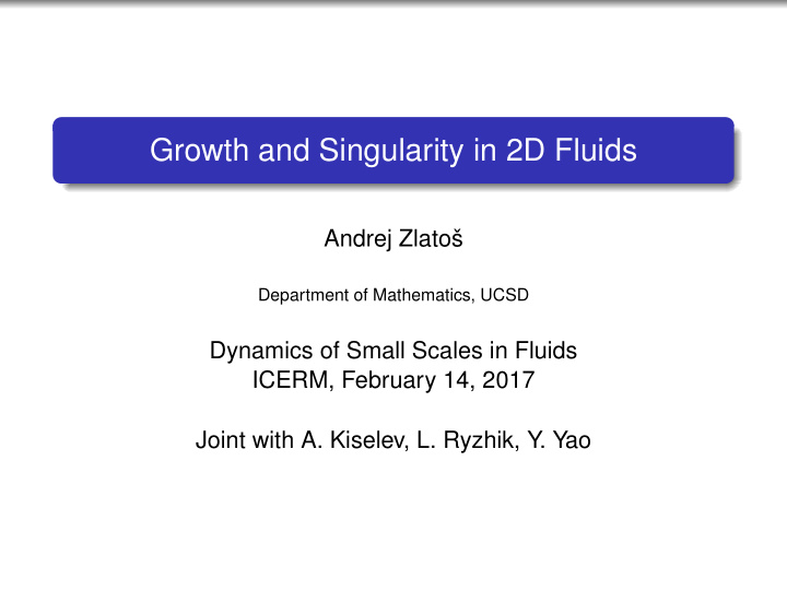growth and singularity in 2d fluids