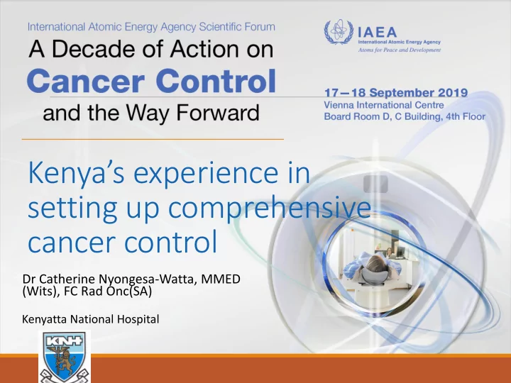 kenya s experience in setting up comprehensive cancer