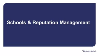 Schools &amp; Reputation Management  Overview    Introductions    The Importance of managing