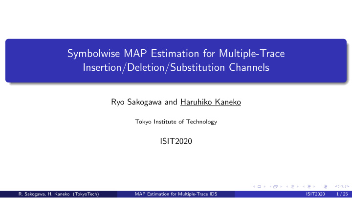 symbolwise map estimation for multiple trace insertion