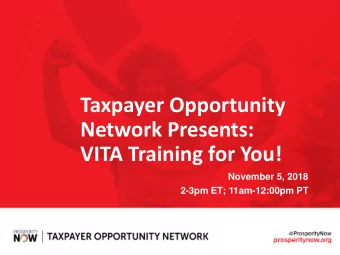 Taxpayer Opportunity  Network Presents:  VITA Training for You!  November 5, 2018  2-3pm ET;