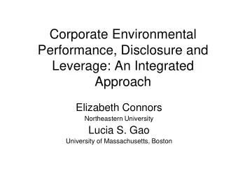 Performance, Disclosure and  Leverage: An Integrated  Approach  Elizabeth Connors  Northeastern