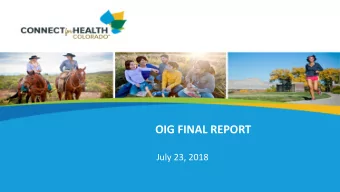 OIG FINAL REPORT  July 23, 2018  OIG Report Key Points  The recommendations in the report relate