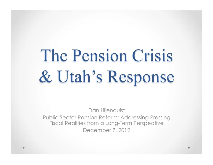 dan liljenquist public sector pension reform addressing