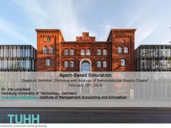 Agent-Ba  Base  sed Sim  imula  lation  ion Dagstuhl Seminar Modeling and Analysis of