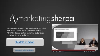 Watch it now!  Access our other webinars  Content Marketing  How MarketingExperiments increased