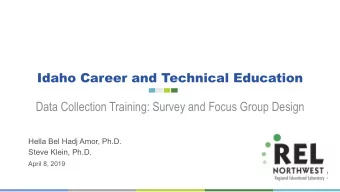 Idaho Career and Technical Education  Data Collection Training: Survey and Focus Group Design