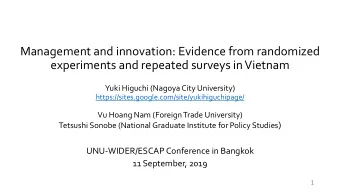 Management and innovation: Evidence from randomized  experiments and repeated surveys in Vietnam