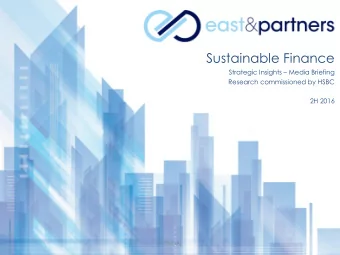Sustainable Finance Strategic Insights  Media Briefing  Research commissioned by HSBC  2H 2016