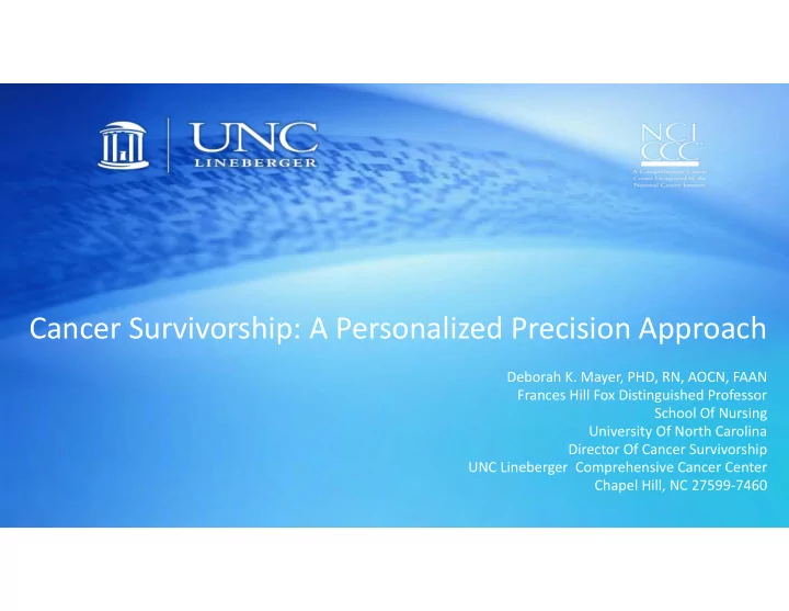 cancer survivorship a personalized precision approach