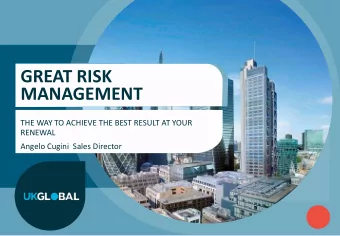 GREAT RISK  MANAGEMENT  THE WAY TO ACHIEVE THE BEST RESULT AT YOUR  RENEWAL  Angelo Cugini Sales