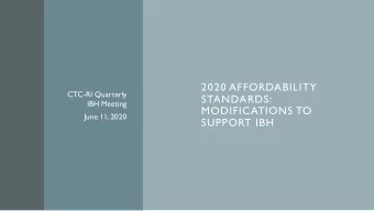 STANDARDS:  IBH Meeting  MODIFICATIONS TO  June 11, 2020  SUPPORT IBH  Improved health care