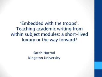 within subject modules: a short-lived  luxury or the way forward?  Sarah Horrod  Kingston
