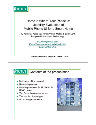Home is Where Your Phone is:  Usability Evaluation of  Mobile Phone UI for a Smart Home  Tiiu