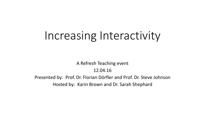 increasing interactivity