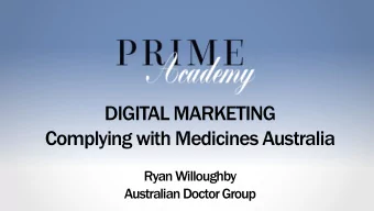DIGITAL MARKETING  Complying with Medicines Australia  Ryan Willoughby  Australian Doctor Group
